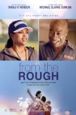 Watch From the Rough Putlocker