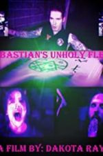 Watch Sebastian\'s Unholy Flesh Putlocker