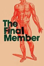 Watch The Final Member Putlocker