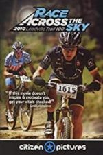 Watch Race Across the Sky 2010 Putlocker