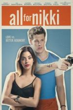 Watch All for Nikki Putlocker
