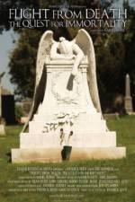 Watch Flight from Death The Quest for Immortality Putlocker