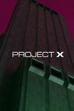 Watch Project X Putlocker