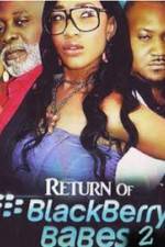 Watch Return of BlackBerry Babes 2 Putlocker