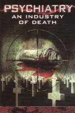 Watch Psychiatry An Industry of Death Putlocker