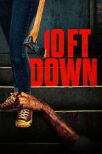 Watch 10 Ft Down Putlocker