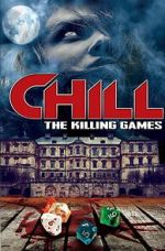 Watch Chill: The Killing Games Putlocker