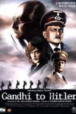 Watch Gandhi to Hitler Putlocker