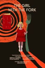 Watch The Girl with the Fork Putlocker