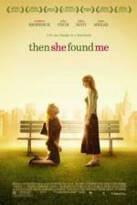 Watch Then She Found Me Putlocker