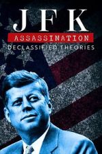 Watch JFK Assassination: Declassified Theories Putlocker