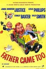 Watch Father Came Too Putlocker