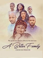 Watch A Better Family Putlocker