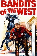 Watch Bandits of the West Putlocker