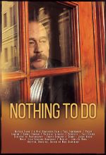 Watch Nothing to Do Putlocker