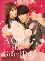 Watch A Girl & Her Guard Dog Putlocker