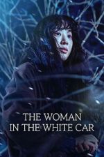 Watch The Woman in the White Car Putlocker