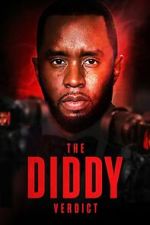 Watch The Diddy Verdict Putlocker