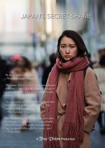 Watch Japan\'s Secret Shame Putlocker