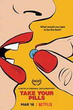 Watch Take Your Pills Putlocker