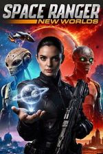Watch Space Ranger: New Worlds Putlocker