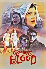 Watch Gramma\'s Blood Putlocker