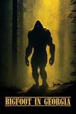 Watch Bigfoot in Georgia Putlocker