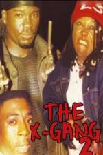 Watch The X-Gang 2 Putlocker