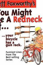 Watch Jeff Foxworthy You Might Be A Redneck Putlocker