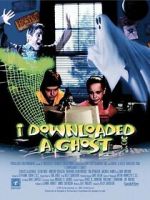Watch I Downloaded a Ghost Putlocker
