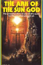 Watch The Ark of the Sun God Putlocker