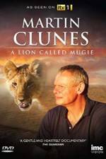 Watch Martin Clunes &amp; a Lion Called Mugie Putlocker
