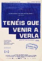 Watch Tenéis que venir a verla Putlocker