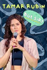 Watch Tamar Rubin: But Sir! (TV Special 2024) Putlocker