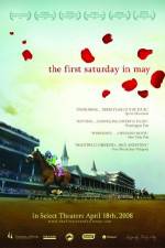 Watch The First Saturday in May Putlocker