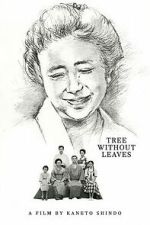 Watch Tree Without Leaves Putlocker