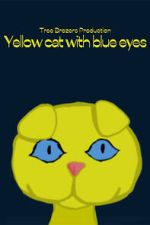 Watch Yellow Cat with Blue Eyes Putlocker