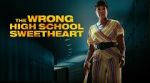 Watch The Wrong High School Sweetheart Putlocker