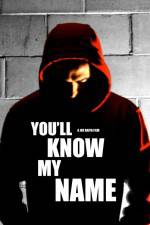 Watch You'll Know My Name Putlocker