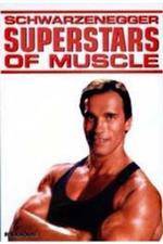 Watch Superstars Of Muscle Schwarzenegger Putlocker