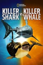 Watch Killer Shark Vs. Killer Whale Putlocker