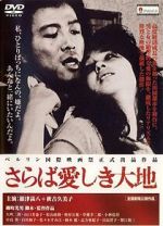 Watch Farewell to the Land Putlocker