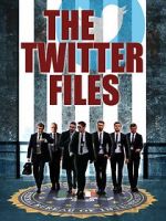 Watch Twitter Files Putlocker