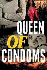 Watch Queen of Condoms Putlocker