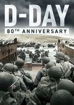 Watch D-Day: 80th Anniversary Putlocker
