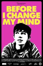 Watch Before I Change My Mind Putlocker