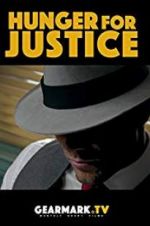 Watch Hunger for Justice Putlocker