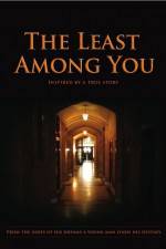 Watch The Least Among You Putlocker
