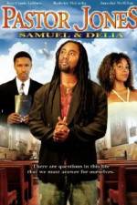 Watch Pastor Jones: Samuel and Delia Putlocker