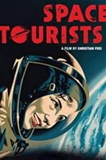 Watch Space Tourists Putlocker